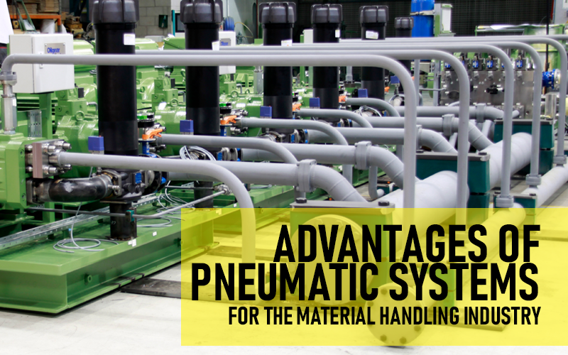 Advantages of Pneumatic Systems for the Material Handling Industry
