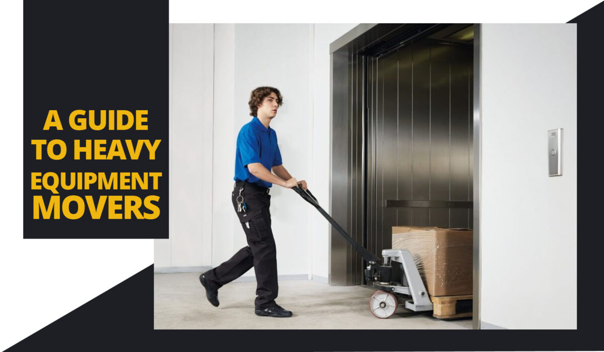 A Guide to Heavy Equipment Movers